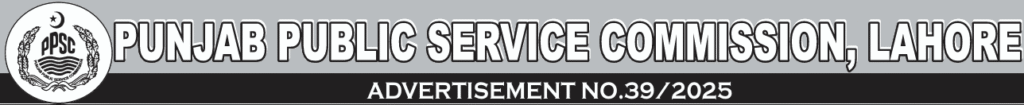 PPSC Advertisement No. 39/2025